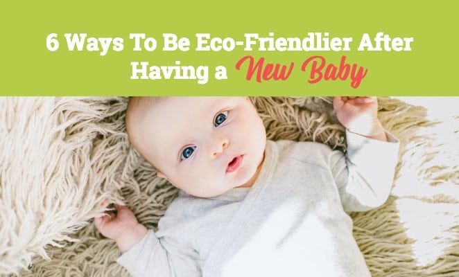 eco-friendly-new-baby Eco-friendly New Baby