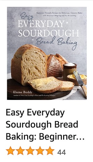 Easy Everyday Sourdough Bread Baking by Elaine Boddy on Amazon